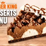 Burger King Desserts Menu Prices, Calories & Sweet Treats Burger King Desserts Menu